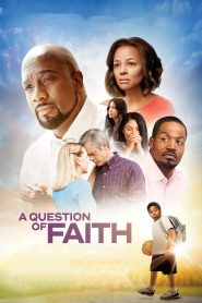 Вопрос веры (2017)