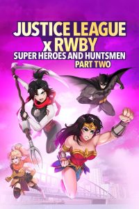 Justice League x RWBY: Super Heroes & Huntsmen, Part Two (2023)